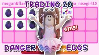 Trading 20 NEW DANGER EGGS In Adopt Me! ️ *INSANE TRADES*