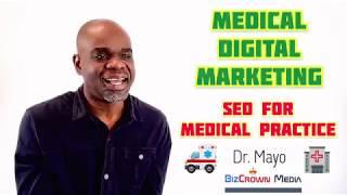 Medical Digital Marketing - SEO for Medical Practices - BizCrown Media