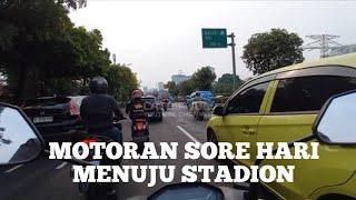 Motoran Sore Hari Menuju Stadion Gelora Bung Karno | Cari Parkir dekat Stadion Madya