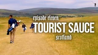 Tourist Sauce (Scotland Golf): Episode 11, Brora and Coul Links