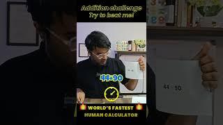 Can you add this quickly? | Fastest Human Calculator #additionchallenge