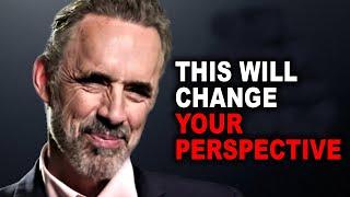 Jordan Peterson: This Will Change Your Perspective