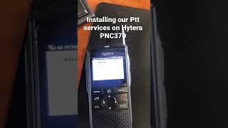 Installing our services on Hytera PNC370 for ptt over cellular