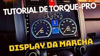 TUTORIAL TORQUE-PRO NA MULTIMÍDIA - TEMAS, SAIBA QUAL MARCHA, TEMPERATURA DO CÂMBIO