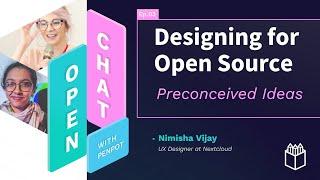 Preconceived Ideas when Designing for Open Source