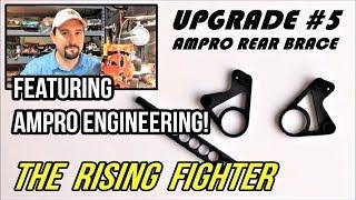 The Rise of The TAMIYA RISING FIGHTER #5 Step by Step Upgrade - AMPRO Rear Brace!