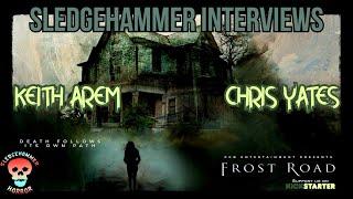 Frost Road Interview With Keith Arem & Chris Yates | Sledgehammer Interviews