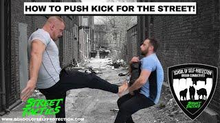 HOW TO PUSH KICK FOR THE STREET!