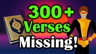 Quran Is Missing 300+ Verses!