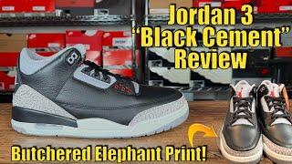 Did Jordan Brand Butcher These? - Jordan 3 "Black Cement" Review