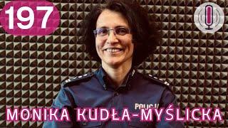 Rozmowa #197 | „Policja to kobieta”. Historia inspektor Moniki Kudły-Myślickiej