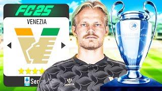 HO ALLENATO IL VENEZIA FINO ALLA VITTORIA DELLA CHAMPIONS LEAGUE SU FC25!