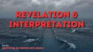 Revelation & Interpretation — Rick Renner with Joseph Z