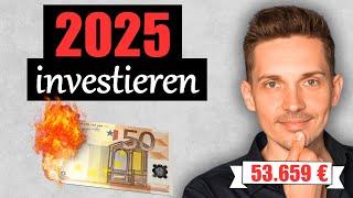 In 2025 investieren: das MUSST du wissen, bevor du anfängst