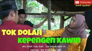 ATOK DOLAH INGIN KAWIN DENGAN ANAK PENGHULU (EPISODE 5) DATOK NGAKALI MELAYU LANGKAT