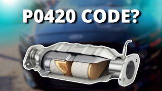 P0420 CODE CAUSES AND SOLUTIONS