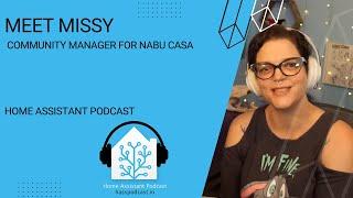 Meet Missy - Community Manager for Nabu Casa | Home Assistant Podcast