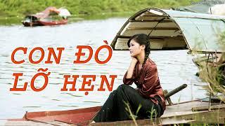 Con Đò Lỡ Hẹn, Bên Bến Sông Buồn, Muộn Rồi Đò ƠiDân ca quê hương ngọt ngào say đắm