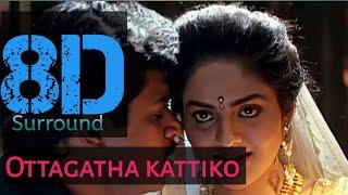 Ottagatha kattiko 8D song || ARR || Shankar ||  Strictly Use headphones || Gentleman