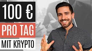 5 Methoden, um 100 € pro Tag mit Kryptowährungen zu verdienen 