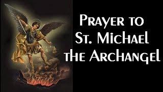 Prayer to St. Michael the Archangel