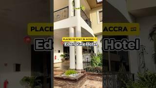 Places to Stay in Accra - Eden Vale Hotel #travel #exploreghana