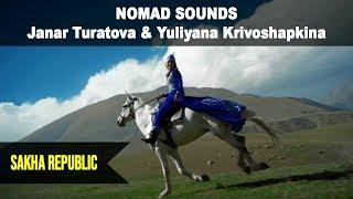 NOMAD SOUNDS Janar Turatova & Yuliyana Krivoshapkina