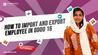 How to Import and Export Employee in Odoo 16 ERP | Odoo 16 Functional Tutorials