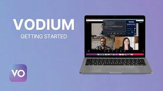 Getting Started with Your VODIUM Subscription 