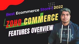 Zoho Commerce Features Overview | Best Ecommerce Platform 2022