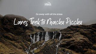 Lares Trek to Machu Picchu