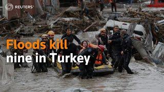 Flash floods kill at least nine in northern Turkey