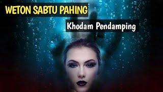 Khodam pendamping weton sabtu pahing