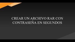 crear un archivo RAR con contraseña en segundos...