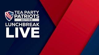 Tea Party Patriots Action LIVE - 11/4/24