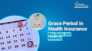 Star Health Insurance  | Understanding the Grace Period in Health Insurance | English