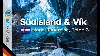 Vik & Südisland:  Sehenswürdigkeiten & Tipps entlang der Ringstraße (Island-Rundreise, Folge 03)