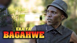 Eka ya Bagahwe   Episode 8