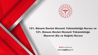 121. Dönem Devlet Hizmeti Yükümlülüğü Kurası