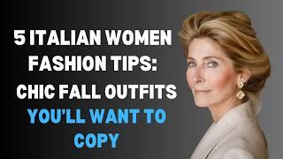 How to Dress Italian Style for Women 50+: 5 Must-Try Fashion Tips