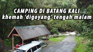 Family Camping Adventure di Batang Kali, khemah 'Digoyang' Tengah Malam. Wild Camping Family