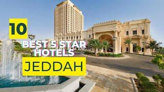 Top 10 hotels in Jeddah: best 5 star hotels in Jeddah, Saudi Arabia