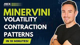 Mark Minervini Volatility Contraction Patterns in 10 MINUTES | Learn to Trade Stocks