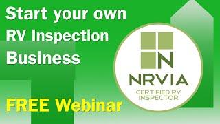 How to start an RV Inspection business / Free Webinar