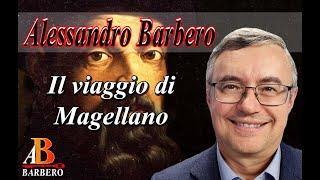 Alessandro Barbero - Il viaggio di Magellano