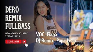 Dero Remix Fullbass New Style Intro 2024