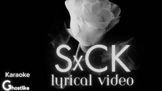 SxCK by Ghostlike (Karaoke)