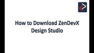 ZenDevX : How to Download ZenDevX Design Studio from Website?