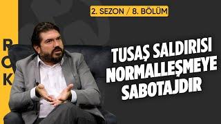 Rasim Ozan Kütahyalı anlatıyor: TUSAŞ, Devlet Bahçeli, genel af ve daha fazlası...