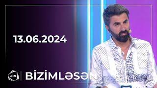 Bizimləsən / 13.06.2024